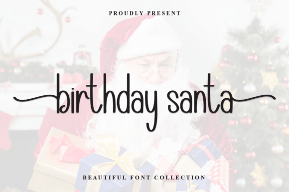 Font That Captures the Spirit of Celebration: Birthday Santa