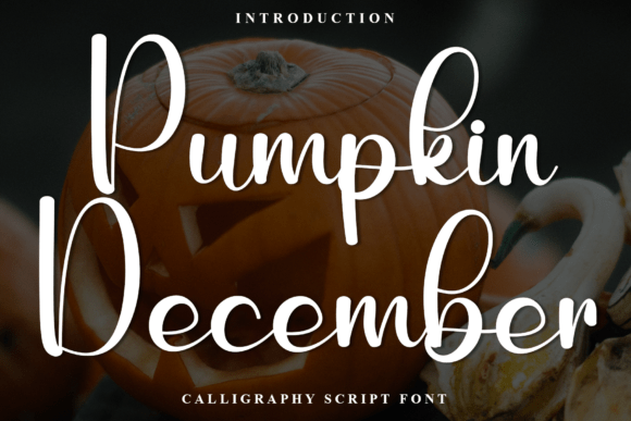 Pumpkin December: A Script Font for Editorial Elegance