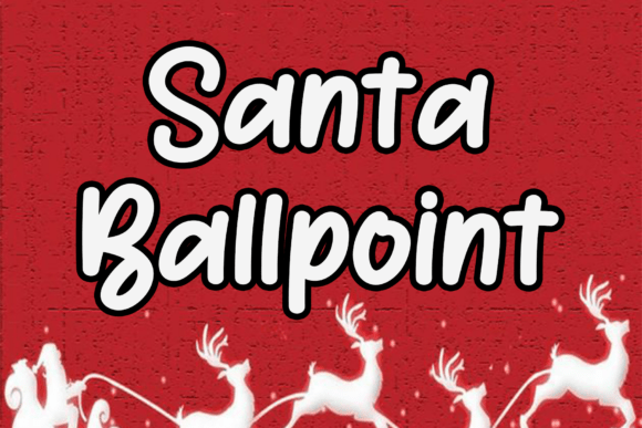 Santa Ballpoint: A Font That Adds Personality to Your Campaigns