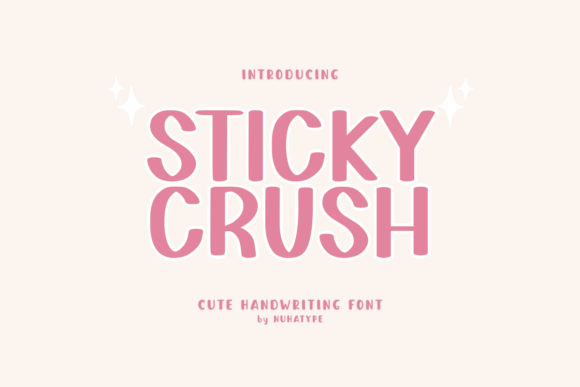 Sticky Crush: A Font That Makes Your Creations Come Alive